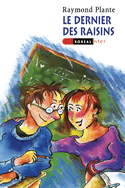 Dernier des raisins (Le) [ancienne édition]